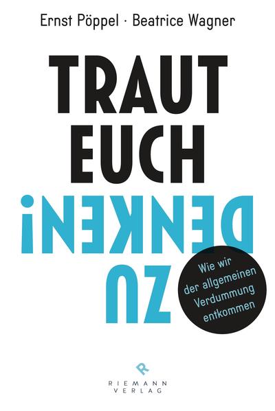 Traut euch zu denken!