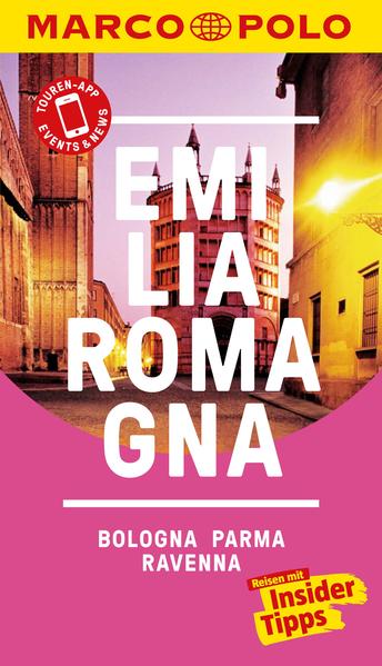 MARCO POLO Reiseführer E-Book Emilia-Romagna, Bologna, Parma, Ravenna
