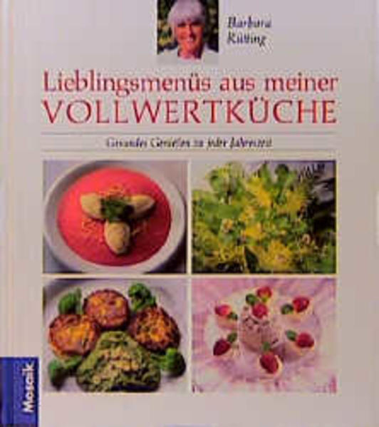 Lieblingsmenüs aus meiner Vollwertküche