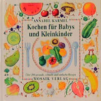 Kochen für Babys und Kleinkinder