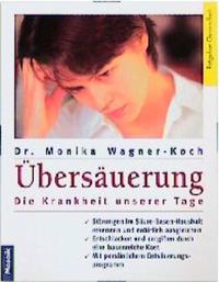 Übersäuerung - Die Krankheit unserer Tage