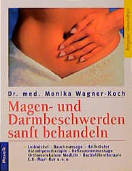 Magen- und Darmbeschwerden sanft behandeln