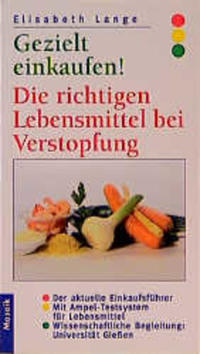 Gezielt einkaufen! Die richtigen Lebensmittel bei Verstopfung