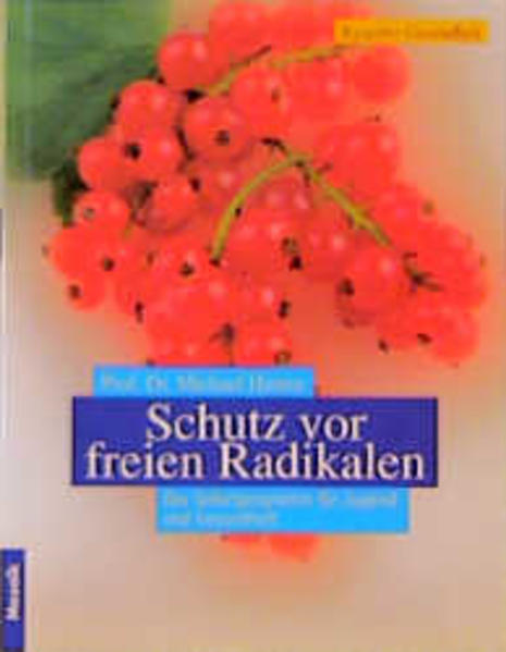 Schutz vor freien Radikalen
