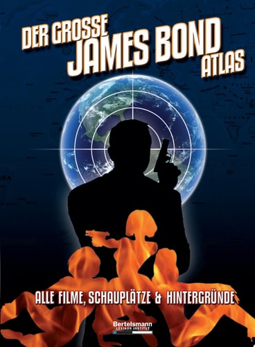 Der große James Bond Atlas