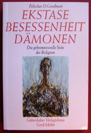 Ekstase, Besessenheit, Dämonen
