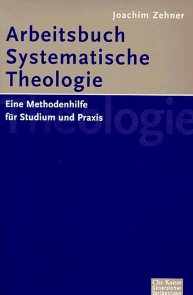 Arbeitsbuch Systematische Theologie