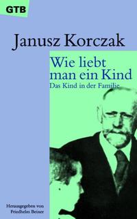 Wie liebt man ein Kind
