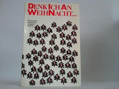 denk ich an weihnacht...