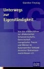 Unterwegs zur Eigenständigkeit