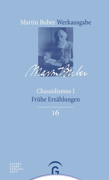 Martin Buber-Werkausgabe (MBW) / Chassidismus I