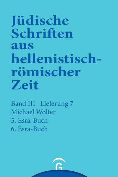 Jüdische Schriften aus hellenistisch-römischer Zeit, Bd 3: Unterweisung in lehrhafter Form / 5. und 6. Esra-Buch