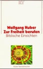 Zur Freiheit berufen