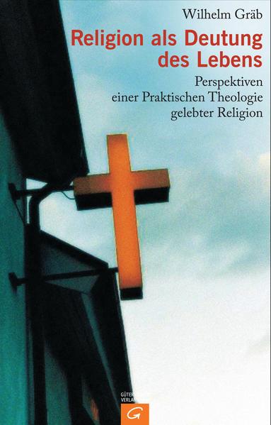 Religion als Deutung des Lebens