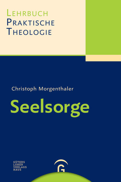 Lehrbuch Praktische Theologie / Seelsorge