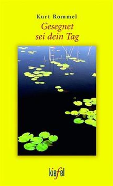 Gesegnet sei dein Tag