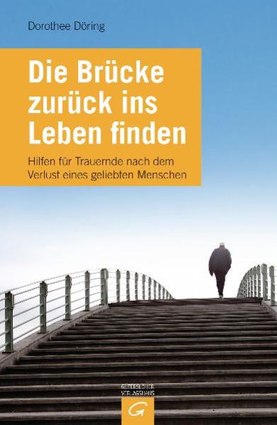 Die Brücke zurück ins Leben finden