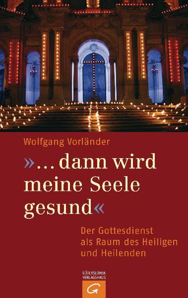 "... dann wird meine Seele gesund"