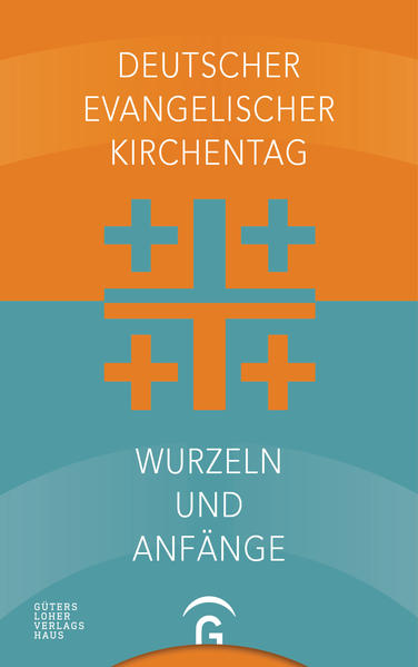 Deutscher Evangelischer Kirchentag - Wurzeln und Anfänge