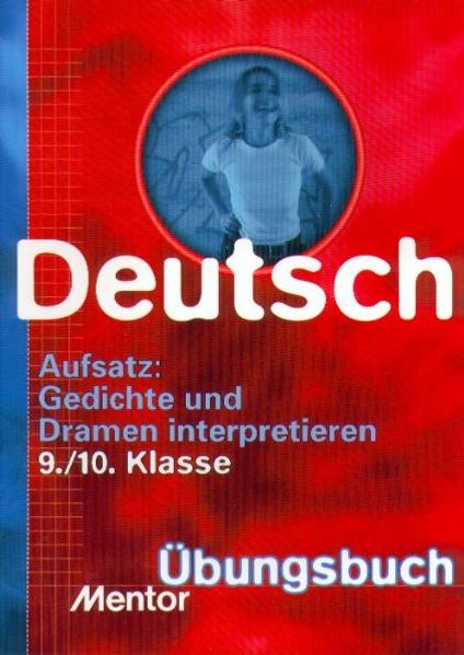 Aufsatz: Gedichte und Dramen interpretieren