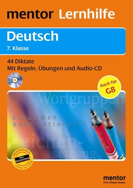 mentor Lernhilfe: Deutsch  7. Klasse - Buch mit Audio-CD