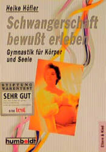 Schwangerschaft bewusst erleben