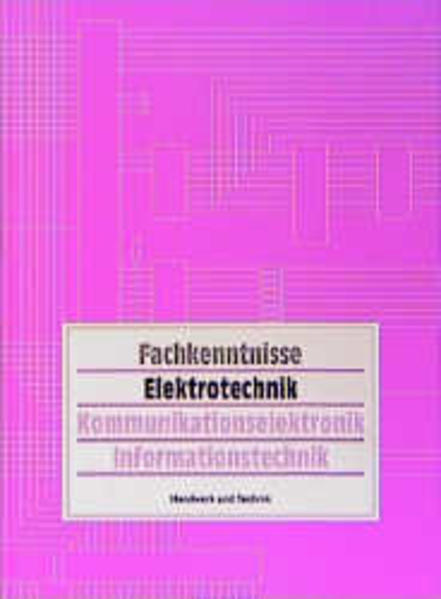 Fachkenntnisse Elektrotechnik / Kommunikationselektronik - Informationstechnik
