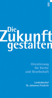 Die Zukunft gestalten