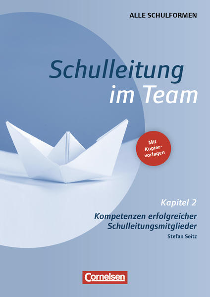 Kapitel 2: Kompetenzen erfolgreicher Schulleitungs-Mitglieder