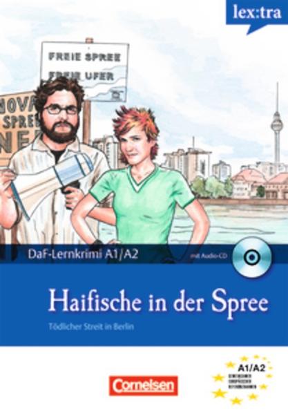 Lextra - Deutsch als Fremdsprache - DaF-Lernkrimis: SIRIUS ermittelt / A1/A2 - Haifische in der Spree