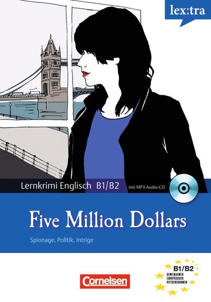 Lextra - Englisch - Lernthriller / B1/B2 - Five Million Dollars