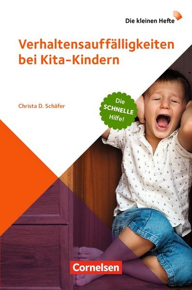 Die kleinen Hefte / Verhaltensauffälligkeiten bei Kita-Kindern