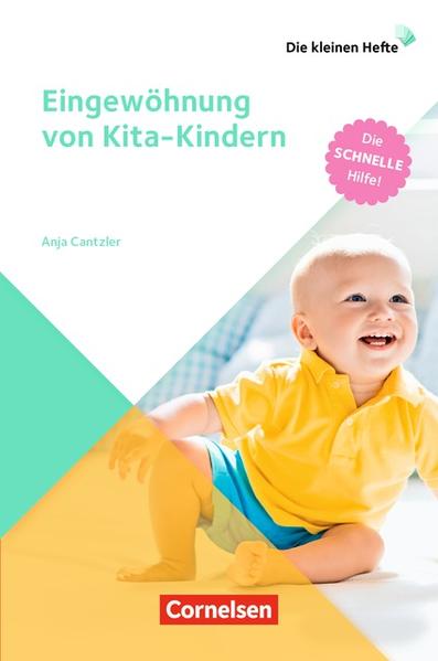 Die kleinen Hefte / Eingewöhnung von Kita-Kindern