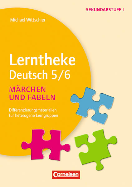 Lerntheke:Deutsch, Fabeln und Märchen: 5/6