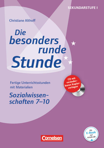 Die besonders runde Stunde - Sekundarstufe I - Fertige Unterrichtsstunden mit Materialien - Sozialwissenschaften - Klasse 7-10