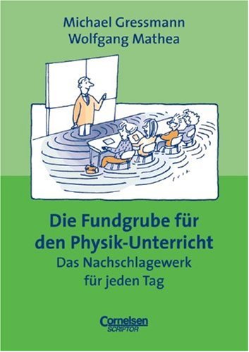 Fundgrube. Sekundarstufe I / Die Fundgrube für den Physik-Unterricht