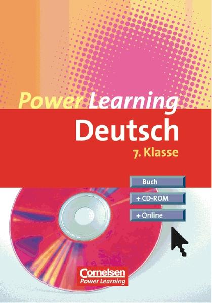 Power Learning. Deutsch / 7. Schuljahr - Übungsbuch mit Lösungsheft, CD-ROM und Online-Angebot