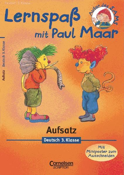 Lernspaß mit Paul Maar - Deutsch / 3. Schuljahr - Aufsatz