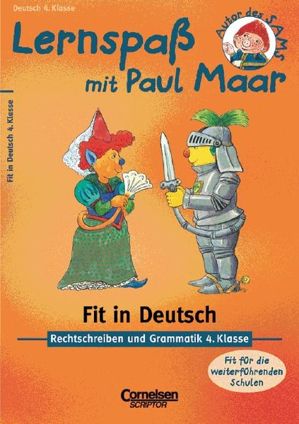 Lernspaß mit Paul Maar - Deutsch / 4. Schuljahr - Fit in Deutsch