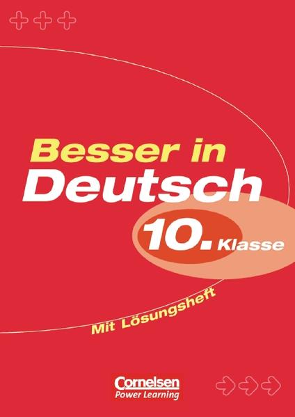 Besser in Deutsch. Sekundarstufe I / 10. Schuljahr - Übungsbuch mit Lösungsheft