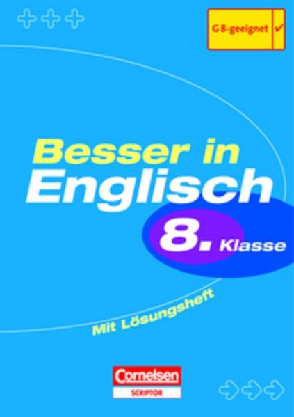 Besser in Englisch. Sekundarstufe I / 8. Schuljahr - Übungsbuch mit separatem Lösungsheft (12 S.)