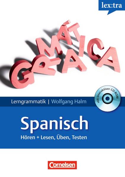 Lextra - Spanisch - Lerngrammatik / A1-C1 - Nachschlagen, Lernen, Hören, Üben