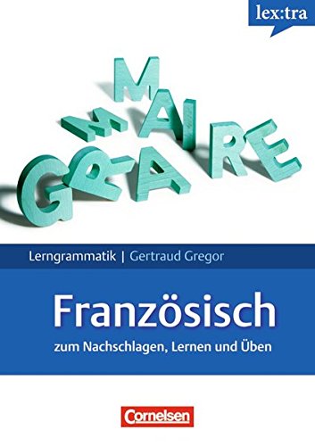 Lextra - Französisch - Lerngrammatik / A1-C1 - Grammatik