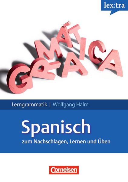 Lextra - Spanisch - Lerngrammatik / A1-C1 - Grammatik