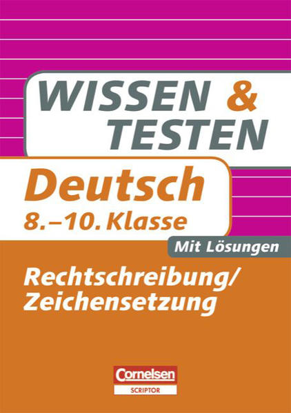 Wissen und Testen / 8.-10. Schuljahr - Rechtschreibung und Zeichensetzung