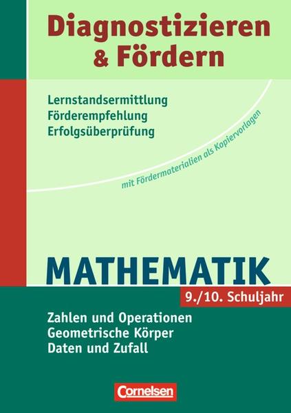 Diagnostizieren und Fördern - Kopiervorlagen - Mathematik / 9./10. Schuljahr - Zahlen und Operationen - Geometrische Körper - Daten und Zufall