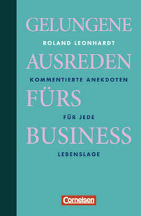 Geschenkbücher - Wirtschaft / Gelungene Ausreden fürs Business