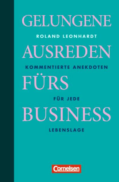 Geschenkbücher - Wirtschaft / Gelungene Ausreden fürs Business