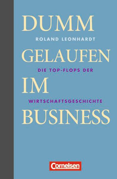 Geschenkbücher - Wirtschaft / Dumm gelaufen im Business