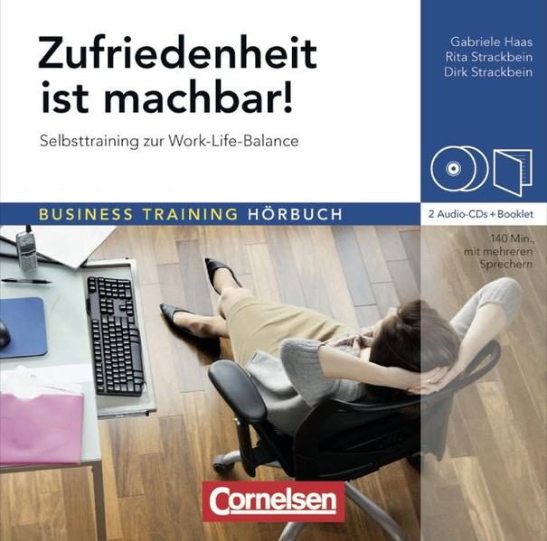 Business Training Hörbuch / Zufriedenheit ist machbar!